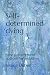 Self-determined dying: New ...