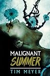Malignant Summer