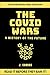 The Covid Wars: A History o...