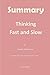 Summary Thinking Fast and S...