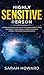 Highly Sensitive Person: A complete Survival Guide to Relieve Anxiety, Stop Emotional Overload & Eliminate Negative Energy, for Empaths & Introverts