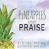 Pineapples and Praise