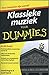Klassieke muziek voor Dummies by David Pogue Klassieke muziek voor Dummies by David Pogue