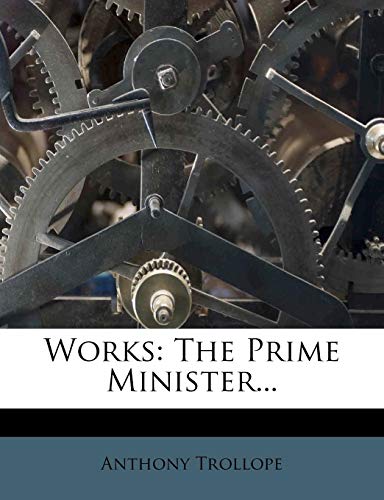 Works: The Prime Minister...