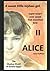 ALICE II a sweet, little orphan girl: over-sexed, foul-mouthed brat THE SHADOW WORLD (THE ALICE TRILOGY)
