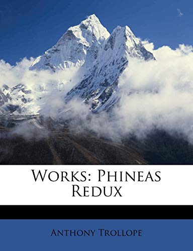 Works: Phineas Redux