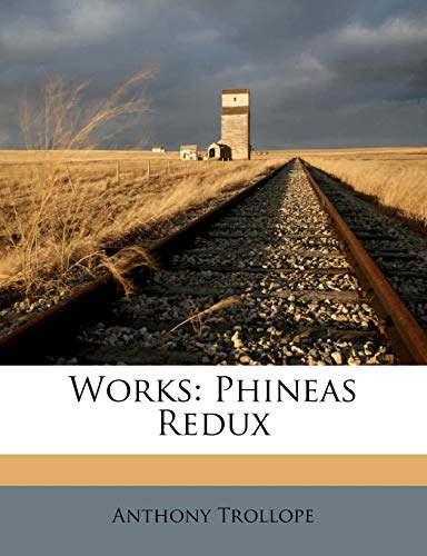Works: Phineas Redux