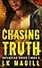 Chasing Truth (Outlasting)