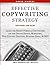 Effective Copywriting Strategy-for Money & Sales: Learn the secret formula copywriters use for Online Digital Marketing, Web Content Creation, Business Email, & SEO. Write persuasive copy that sells!