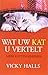 Wat uw kat u vertelt: meer kattengeheimen (Dutch Edition)
