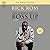 The Perfect Day to Boss Up by Rick Ross