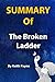 Summary Of The Broken Ladder: By Keith Payne