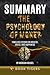 Summary of The Psychology of Money: Timeless Lessons on Wealth, Greed, and Happiness by Morgan Housel