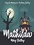 Mathilda By Mary Shelley Annotated. by Mary Wollstonecraft Shelley Mathilda By Mary Shelley Annotated. by Mary Wollstonecraft Shelley