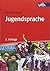 Jugendsprache: Eine Einführung