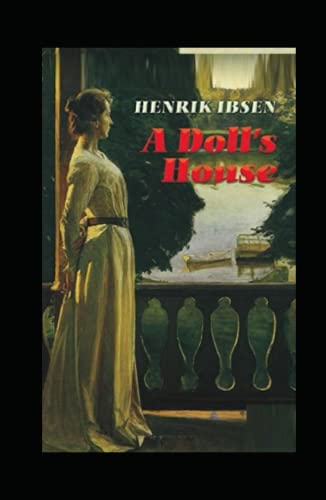 A DOLL'S HOUSE by Henrik Ibsen Annotated edition