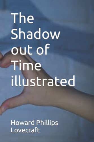 The Shadow out of Time illustrated