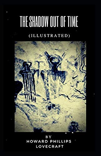 The Shadow out of Time Illustrated