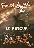 Faces de Rat - Tome 02: Le retour