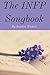 The INFP Songbook (A Flower in the Shade)