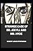 Strange Case of Dr. Jekyll and Mr. Hyde illustrated