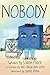 Nobody