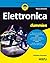 Elettronica For Dummies