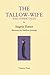 The Tallow-Wife: and Other Tales