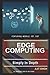 Edge Computing: Simply In Depth