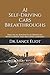 AI Self-Driving Cars Breakthroughs: Practical Advances in Artificial Intelligence and Machine Learning