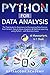 Python for Data Analysis: The Top Guide for Beginners to Discovering Data Science from Scratch, Data Analysis, Analytics & Machine Learning using Python with Business Cases - 4 Manuscripts in 1 Book