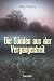Die Sünden aus der Vergangenheit