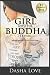The Girl With The Buddha Tattoo: Awakening Love Freedom