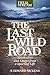 The Last Wild Road: Adventures and Essays from a Sporting Life
