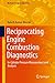 Reciprocating Engine Combustion Diagnostics: In-Cylinder Pressure Measurement and Analysis (Mechanical Engineering Series)