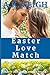 Easter Love Match (Easter in Hallston #2)