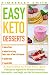 EASY KETO DESSERTS - A Keto...