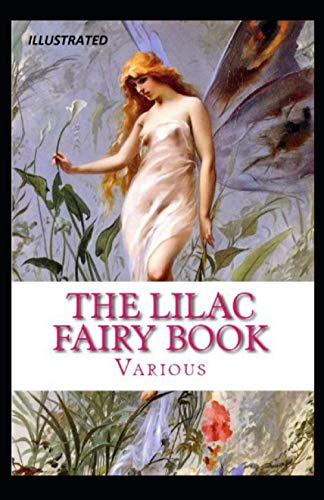 The Lilac Fairy Book Illustrated