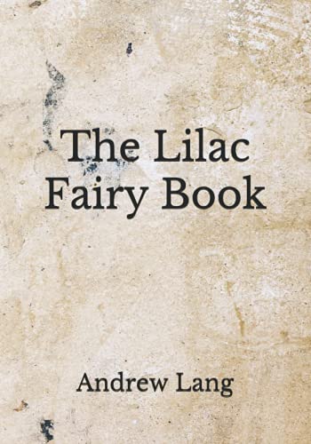 The Lilac Fairy Book:
