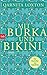 Mit Burka und Bikini: Roman