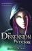 The Dissension Process: A Contemporary Fantasy series (Book 1 in The Dissension Process Saga)