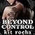Beyond Control (The Beyond Series)