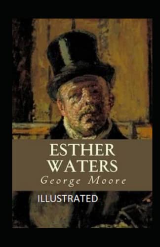 Esther Waters Illustrated