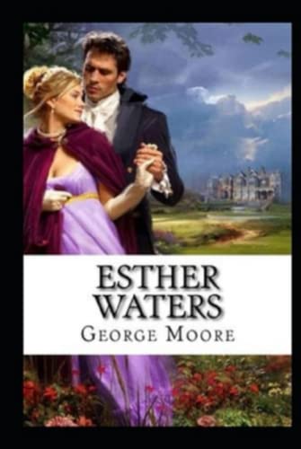 Esther Waters Illustrated