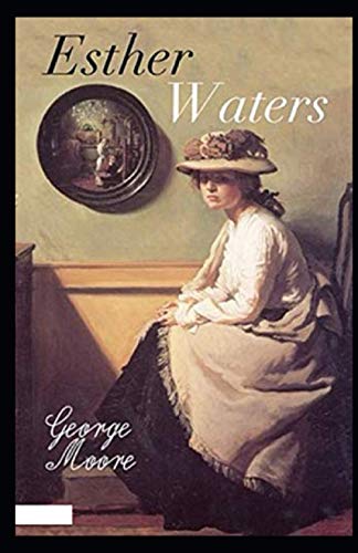 Esther Waters Illustrated