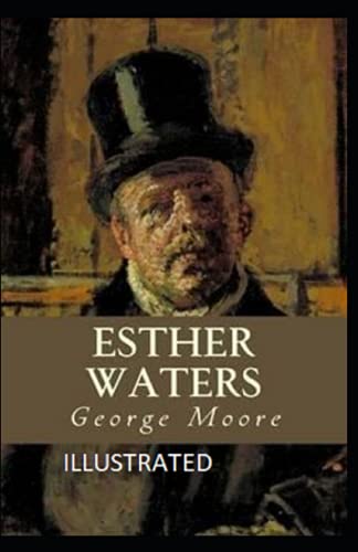 Esther Waters Illustrated
