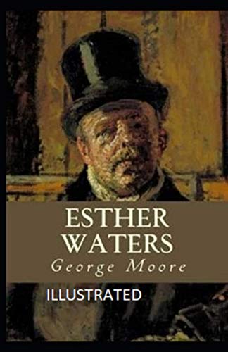 Esther Waters Illustrated