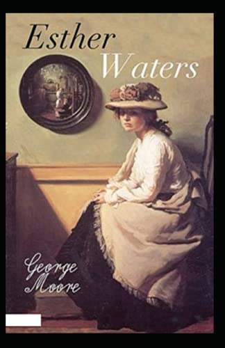 Esther Waters Illustrated