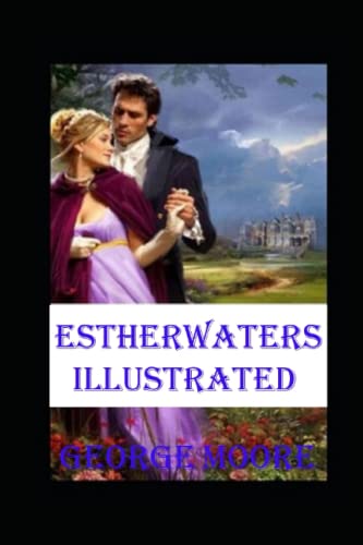 Esther Waters Illustrated