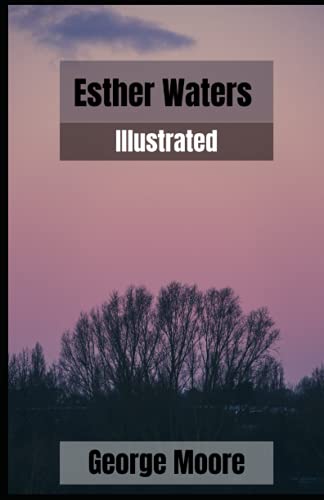 Esther Waters Illustrated